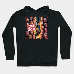 It's a chain reaction Hoodie